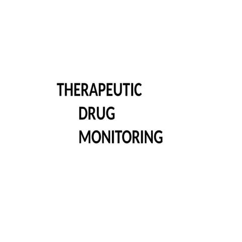 Pharmacy Practice: Therapeutic Drug Monitoring