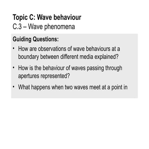 C.3 - Wave Phenomena .pptx travelling wave | PPTX