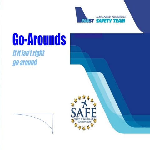 Go Arounds - FAASTeam and SAFE