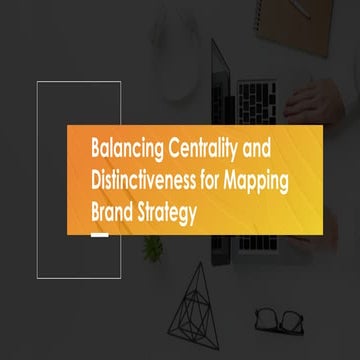 Balancing Centrality and Distinctiveness for Mapping Brand Strategy