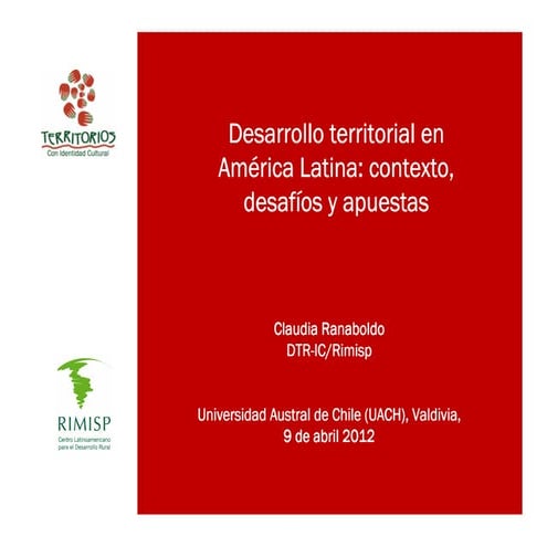 Claudia Ranaboldo, presentación DTR-IC en Magister UACH, Valdivia, 9.4.2012