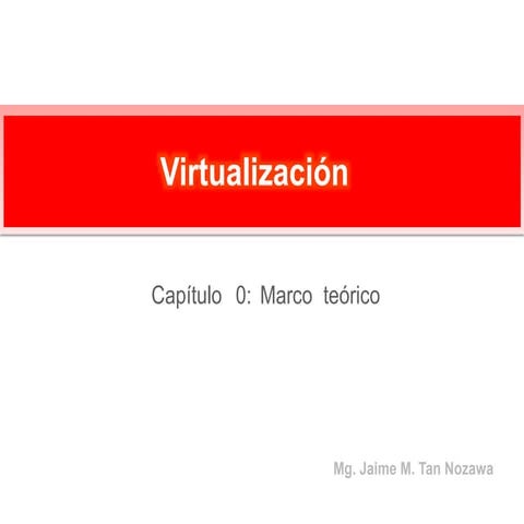 Virtualizacioón - introducción y teoria general (Virtualization)