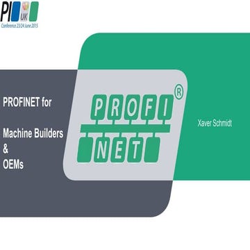 C03 – Profinet for machine builders & oems -  Xaver Schmidt, PI
