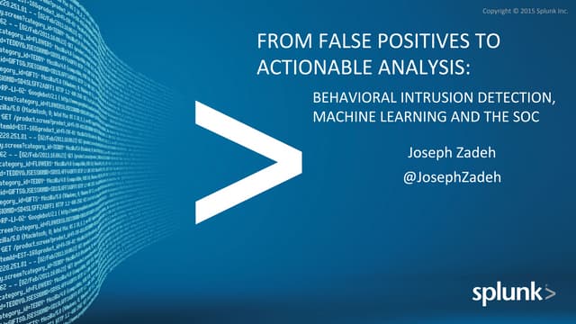 us-15-Zadeh-From-False-Positives-To-Actionable-Analysis-Behavioral-Intrusion-...