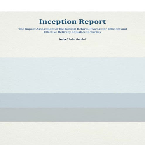 Inception Report-Assessment  and Strategic Framework for Judicial Reforms