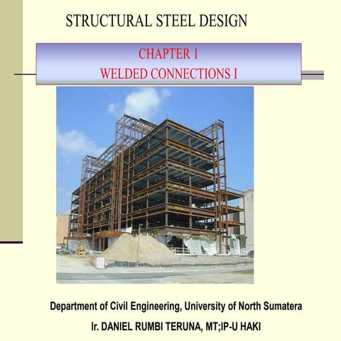 Structural Steel Design (WELDED CONNECTION)