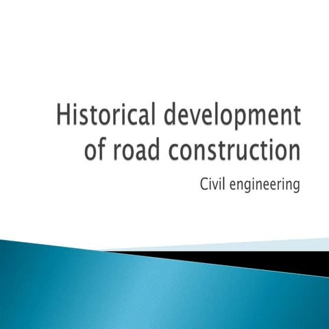 Historical development of road construction