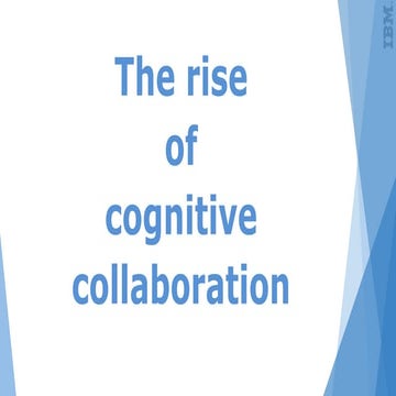 Cognitive collaboration