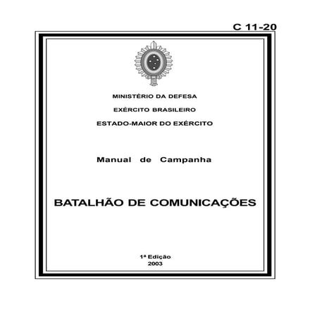 MANUAL DE CAMPANHA BATALHÃO DE COMUNICAÇÕES C 11-20