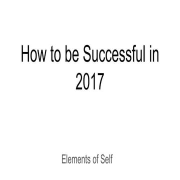How to be Successful in 2017