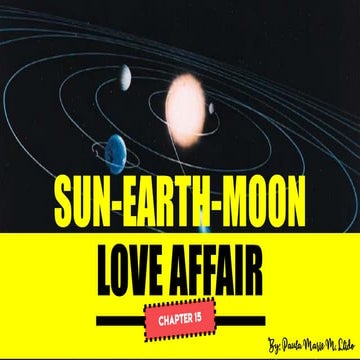 Earth Science: Sun-Earth-Moon Love Affair