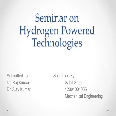 Seminar on Hydrogen powered Technologies