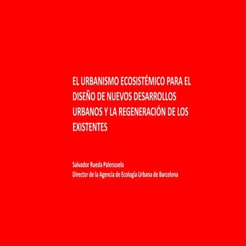 C17-2_02_El urbanismo ecosistémico_Salvador Rueda