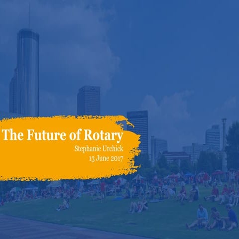 The Future of Rotary