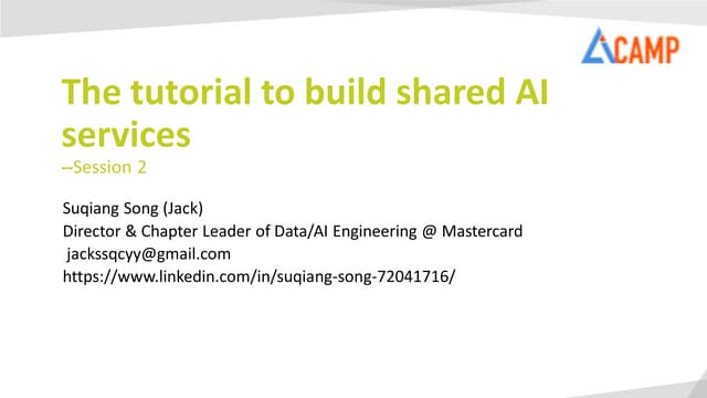 C19013010 the tutorial to build shared ai services session 2