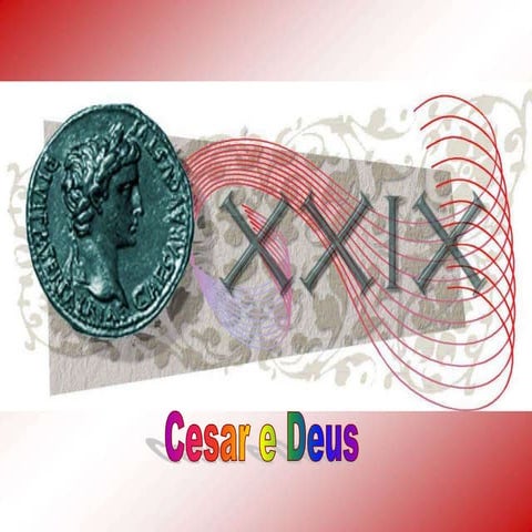 Dai a César o que é de César e a Deus o que é de Deus.pptx