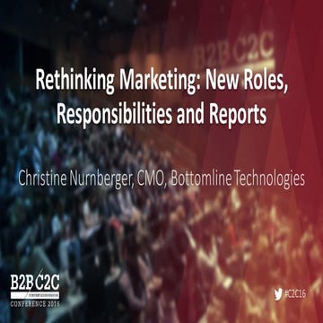 Rethinking Marketing: New Roles, Responsibilities and Reports