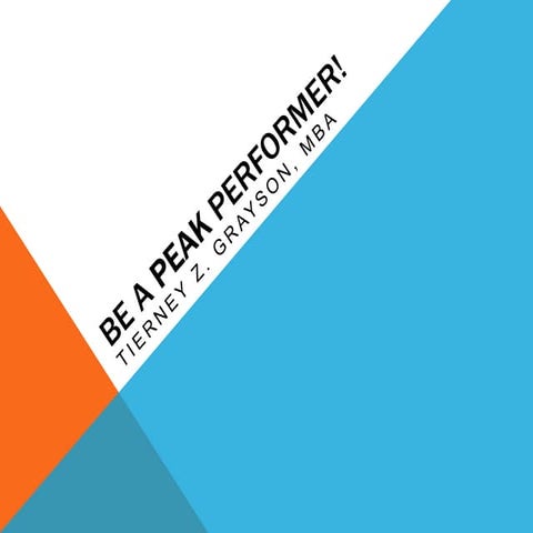 Be A PEAK Performer!