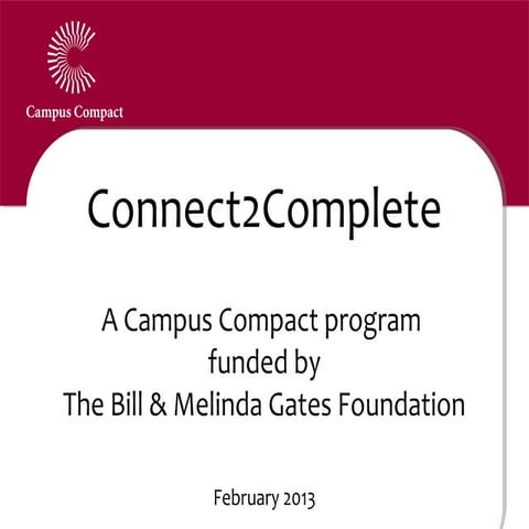 Campus Compact Connect2Complete Student Retention Program Presentation