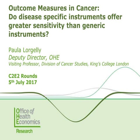 Outcome Measures in Cancer: Do disease specific instruments offer greater sen...