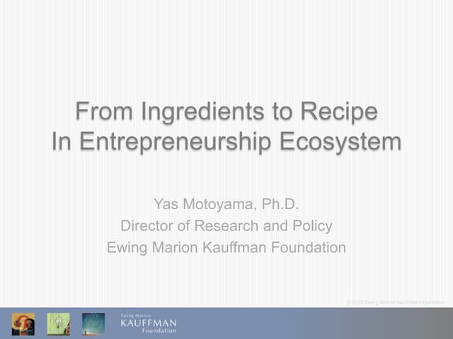 From Ingredients to RecipeIn Entrepreneurship Ecosystem