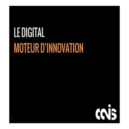 Le Digital, moteur d'innovation