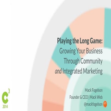 Growing Your Business Through Community and Integrated Marketing