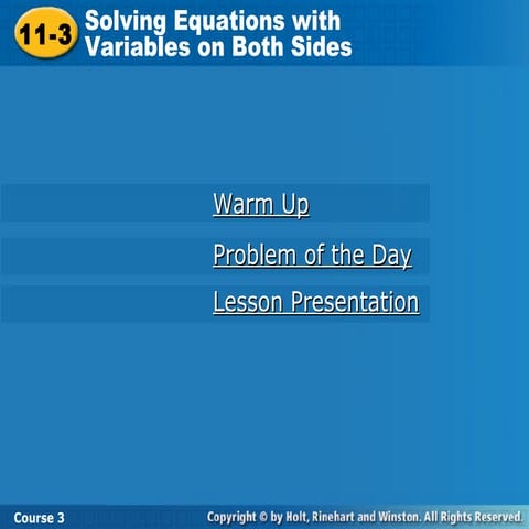 Holt Solve Equations with Variables on Both Sides