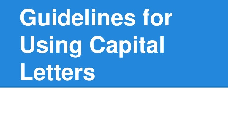 Guidelines for using capital letters