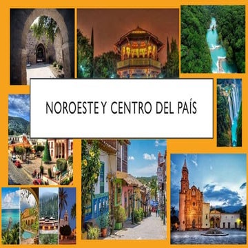 NOROESTE Y CENTRO DE MÉXICO PPT