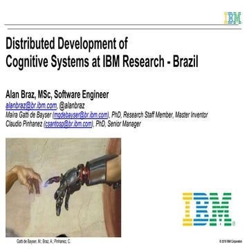 Distributed Development of Cognitive Systems at IBM Research - Brazil - CBSof...