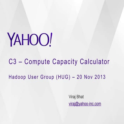 November 2013 HUG: Compute Capacity Calculator