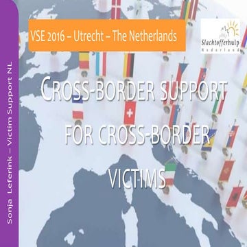 C4 Cross border support for cross border victims: a knowledge sharing experiment