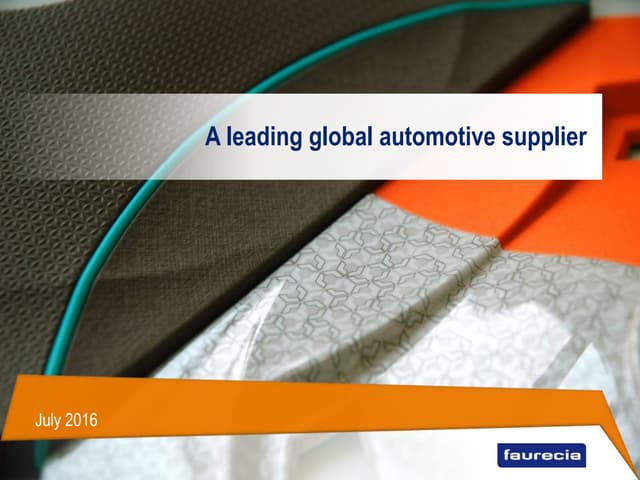 Faurecia Group Presentation  July 2016_VA 4 3 FINAL[4982]