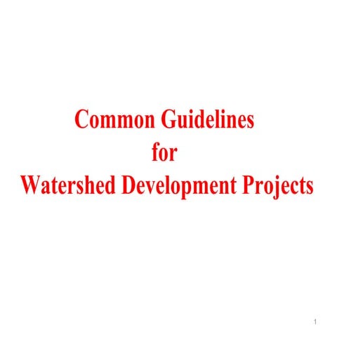Common Guidelines  for Watershed Development Projects-2008 (NRAA)