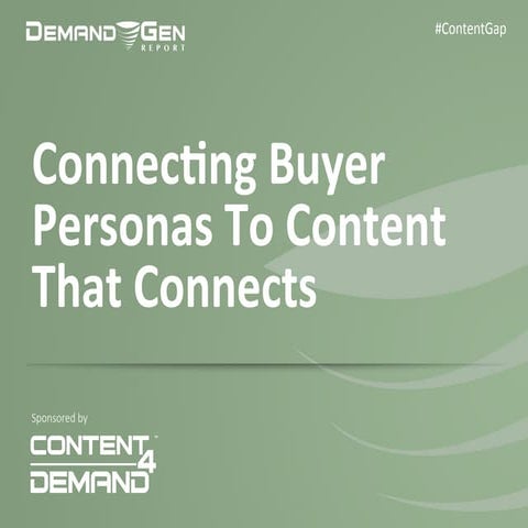 Connecting Buyer Personas To Content That Connects