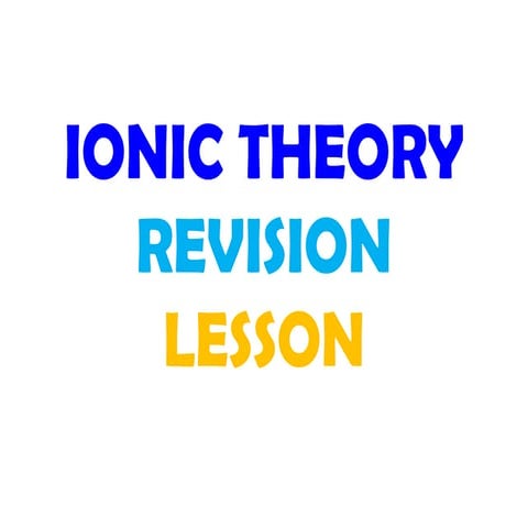 C4 IONIC THEORY REVISION LESSON