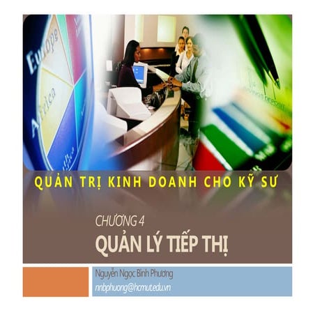  [Quản trị kinh doanh cho kỹ sư] Bài 4 - Quản lý tiếp thị