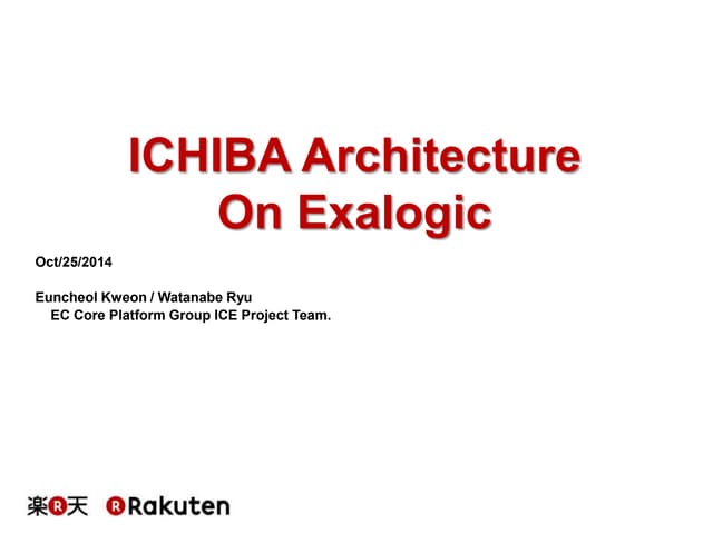[Rakuten TechConf2014] [C-5] Ichiba Architecture on ExaLogic