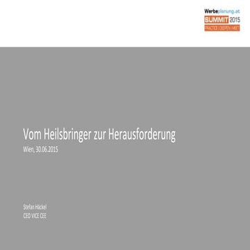 Werbeplanung.at SUMMIT 15 - Content Marketing: vom Heilsbringer zur Herausfor...