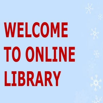 WELCOME    TO ONLINE     LIBRARY
