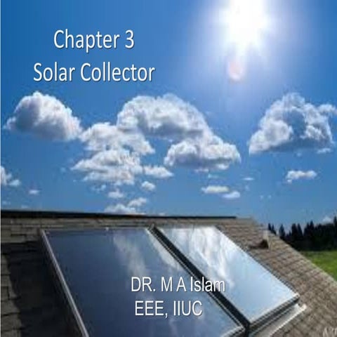 4841_CH3_Solar Collector_M A Islam