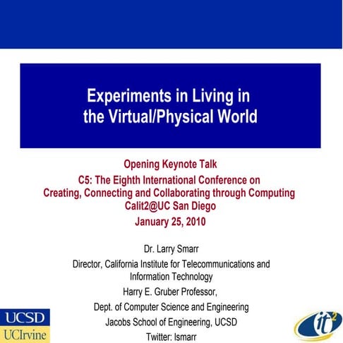 Experiments in Living in the Virtual/Physical World