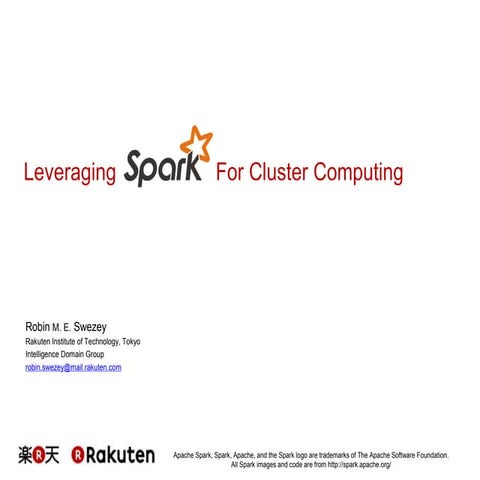 [Rakuten TechConf2014] [C-6] Leveraging Spark for Cluster Computing