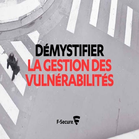 Démystifier la gestion des vulnérabilités
