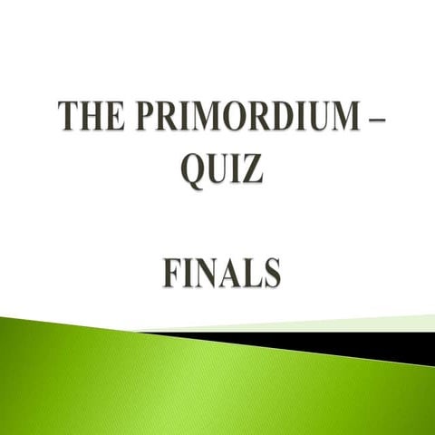 THE PRIMORDIUM – QUIZ
