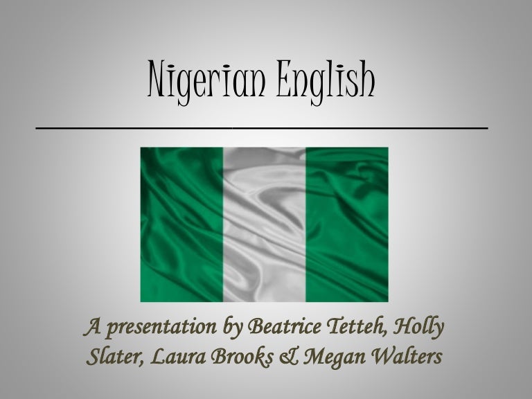 Nigerian English presentation (1)