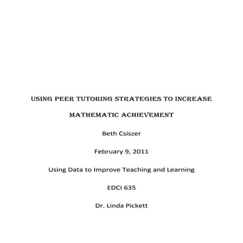 Final Using Peer Tutoring Strategies to Increase Mathematic Achievement