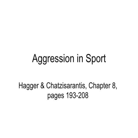 C83 spe lecture 8 aggression in sport (handout) 2008 2009