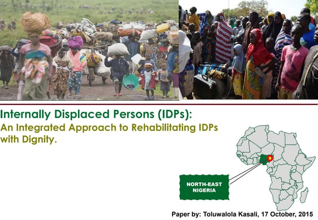 Internally Displaced Persons - An Integrated Approach to Rehabilitating IDPs with Dignity
